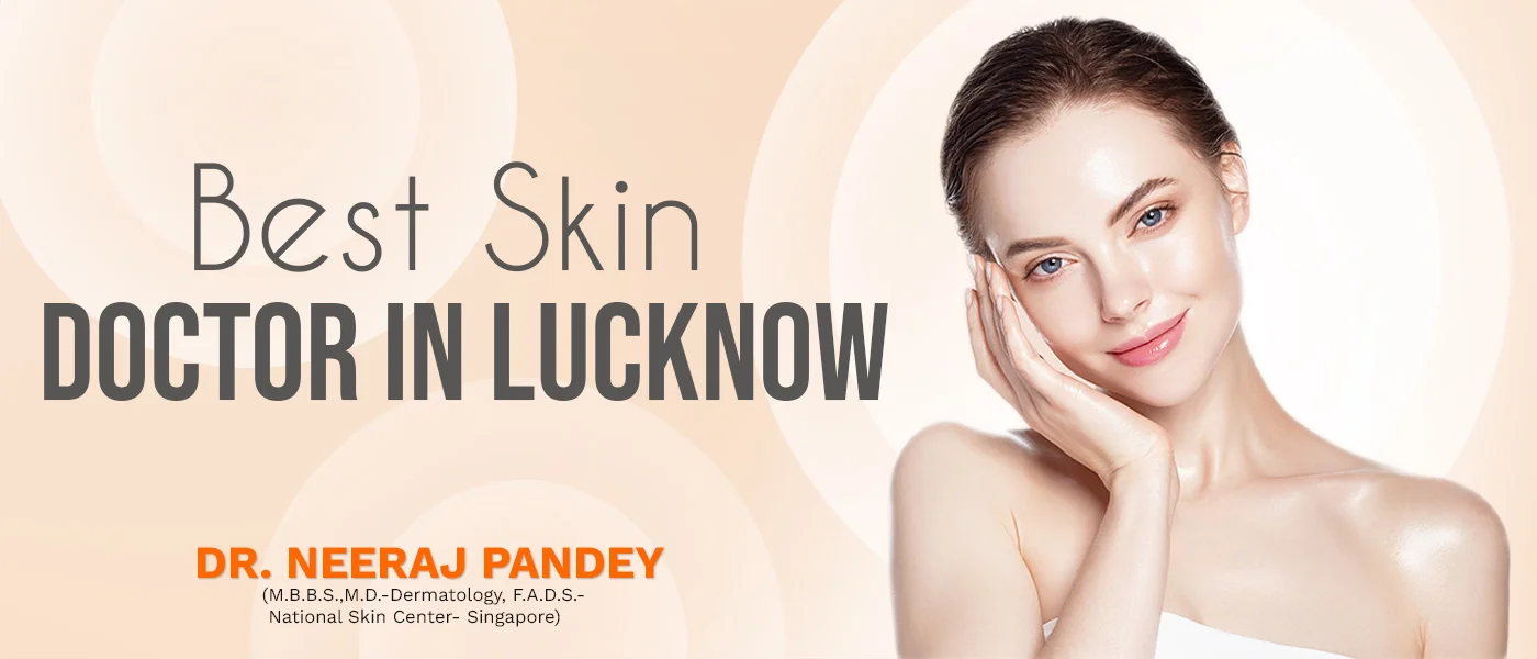 Best Skin Doctor in lucknow